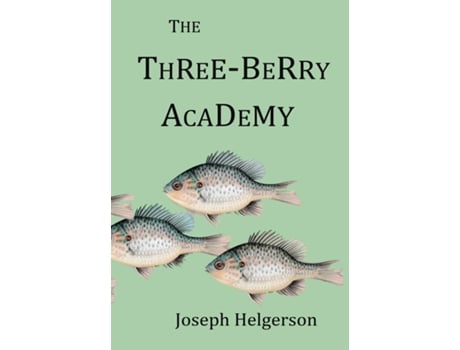 Livro The Three-Berry Academy de Joseph Helgerson (Inglês)
