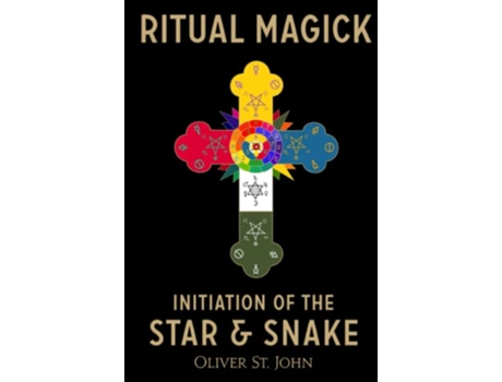 Livro Ritual Magick—Initiation of the Star and Snake de Oliver St John (Inglês)