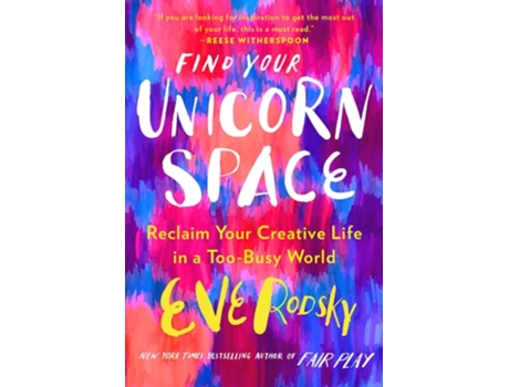 Livro Find Your Unicorn Space De Eve Rodsky (inglês)