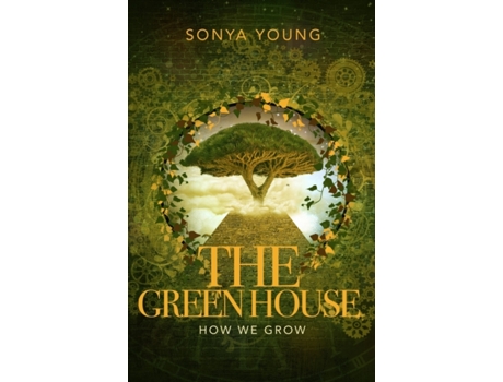 Livro How We Grow: The Greenhouse Sonya Young (Inglês)
