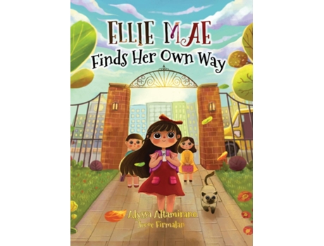 Livro Ellie Mae Finds Her Own Way de Altamirano, Alyssa et al. (Inglês)