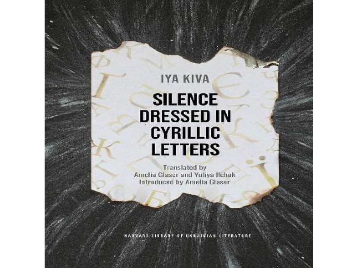 Livro Silence Dressed in Cyrillic Letters de Iya Kiva (Inglês)