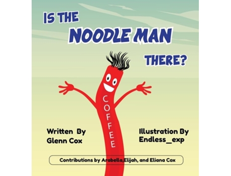 Livro Is the Noodle Man There? de Glenn Cox (Inglês - Capa Dura)