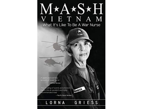 Livro MASH Vietnam What its like to be a war nurse de Lorna Griess (Inglês)