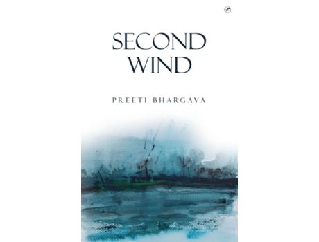 Livro Second Wind de Preeti Bhargava (Inglês)