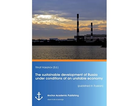 Livro The sustainable development of Russia under conditions of an unstable economy published in Russian Russian Edition de Rinat Hasanov (Russo)