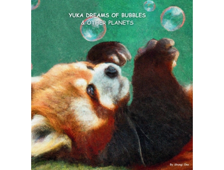 Livro Yuka dreams of bubbles amp other planets de Shungi Ono (Inglês)