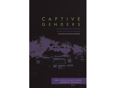 Livro captive genders de foreword by cece mcdonald , edited by eric a stanley , edited by nat smith (inglês)