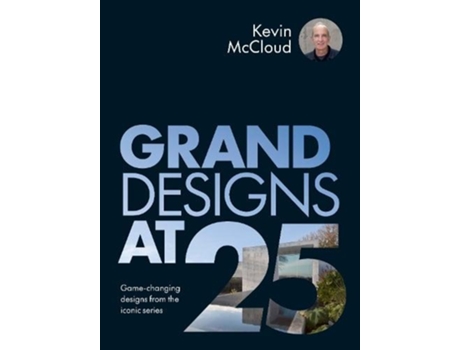 Livro Grand Designs at 25 de Kevin McCloud (Inglês - Capa Dura)