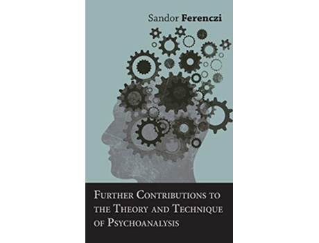 Livro Further Contributions to the Theory and Technique of Psychoanalysis de Sandor Ferenczi (Inglês)
