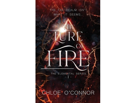 Livro The Lure of Fire de Chloe O'Connor (Inglês)