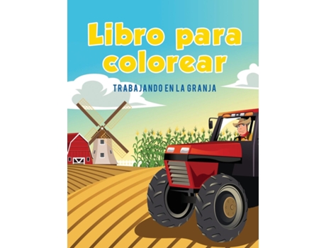 Livro Para Colorear Trabajando En La Granja De Coloring Pages For Kids (inglês)