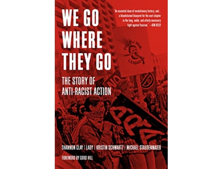 Livro We Go Where They Go de Kristin Schwartz, Michael Staudenmaier et al. (Inglês - Capa Dura)