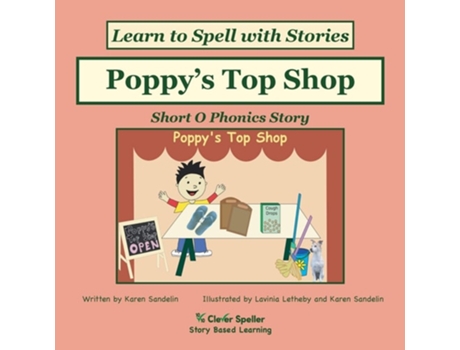 Livro Poppys Top Shop Decodable Sound Phonics Reader For Short O Word Families De Karen Sandelin (inglês)