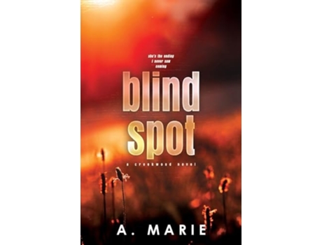 Livro Blind Spot Discreet Cover A Creekwood Novel de A Marie (Inglês)