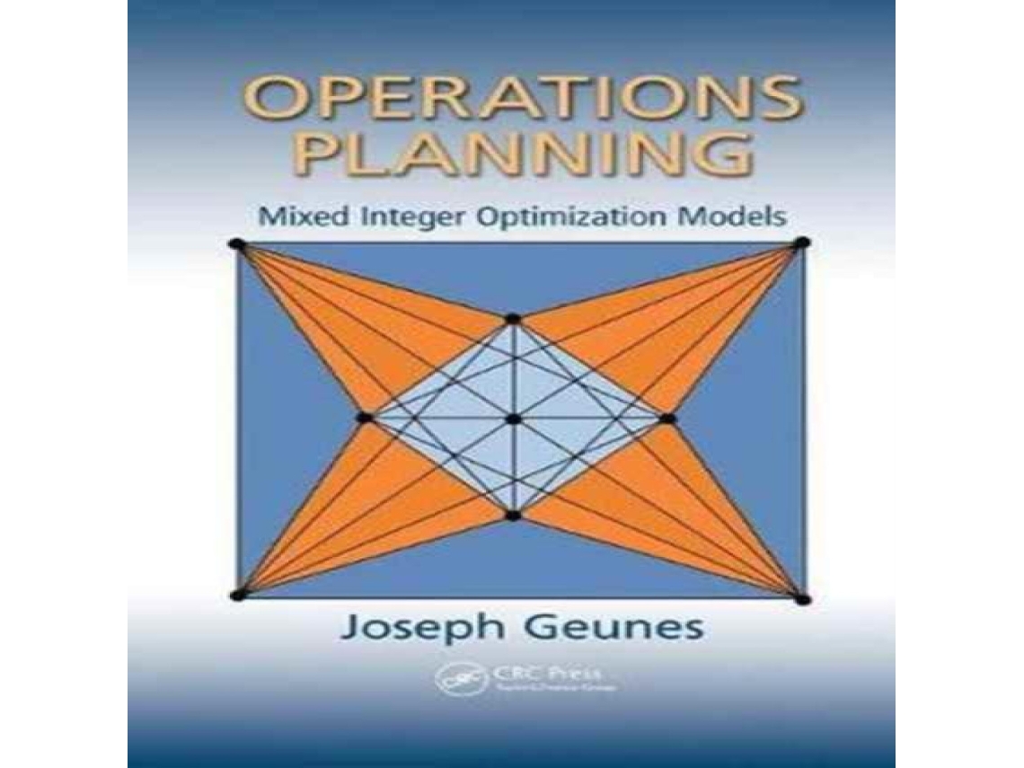 Livro Operations Planning Mixed Integer Optimization Models de Joseph Geunes (Inglês)