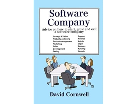 Livro Software Company Advice on how to start grow and exit a software company de David Cornwell (Inglês)