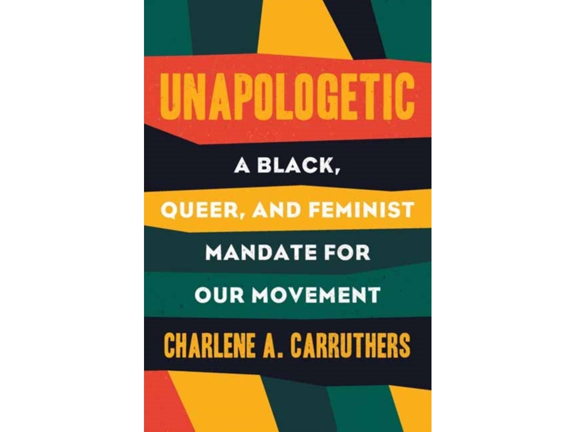 Livro Unapologetic de Charlene Carruthers (Inglês)
