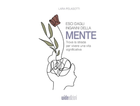 Livro Esci dagli inganni della mente - Trova la strada per vivere una vita significativa de Lara Pelagotti (Italiano)