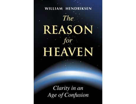 Livro The Reason for Heaven de William Hendriksen (Inglês)