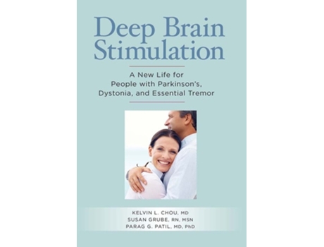 Livro Deep Brain Stimulation De Kelvin L Chou Md, Susan Grube Rn Msn Et Al. (inglês)