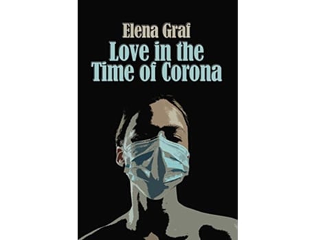 Livro Love in the Time of Corona Hobbs de Elena Graf (Inglês)
