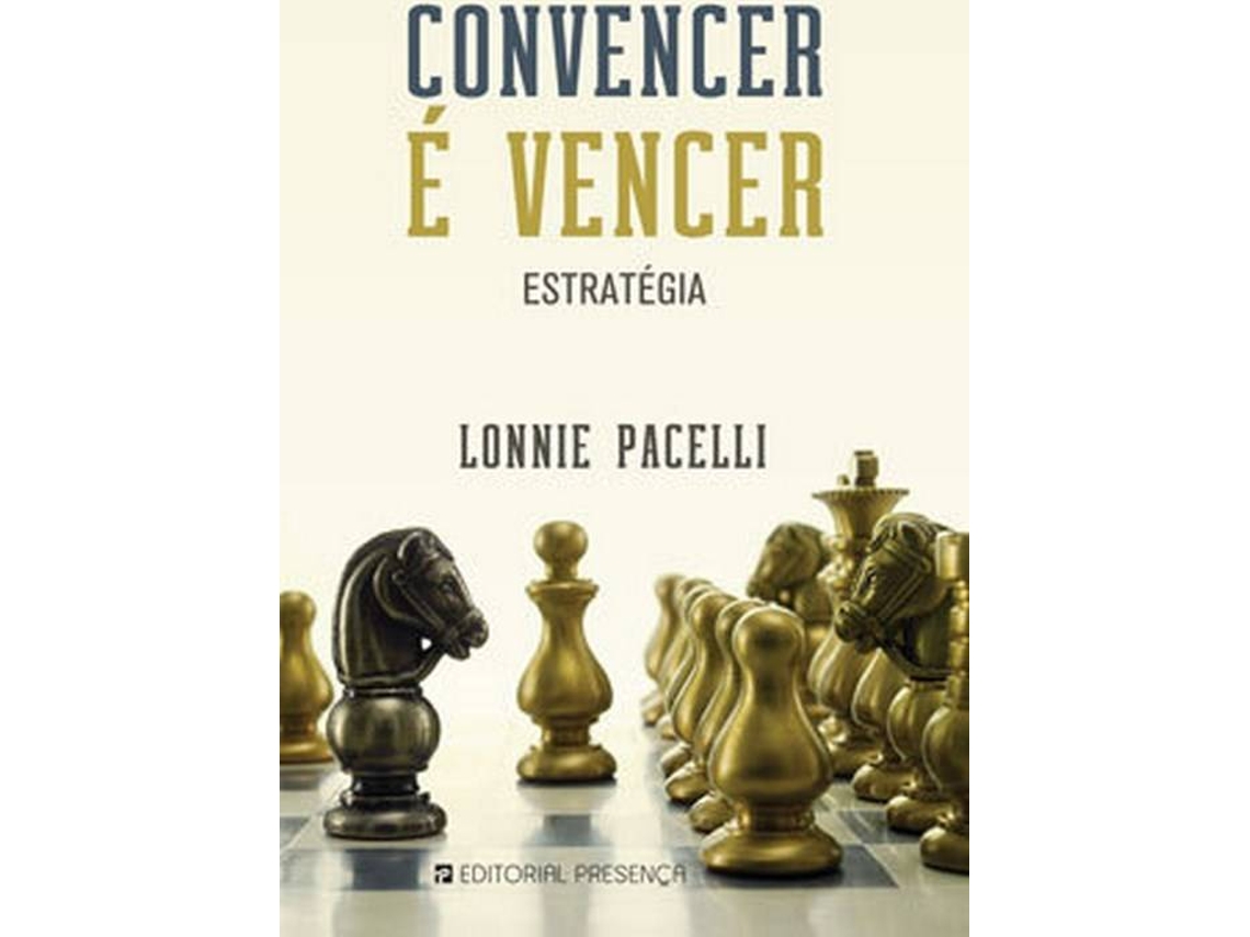Livro Convencer é Vencer Estratégia de Lonnie Pacelli (Português)