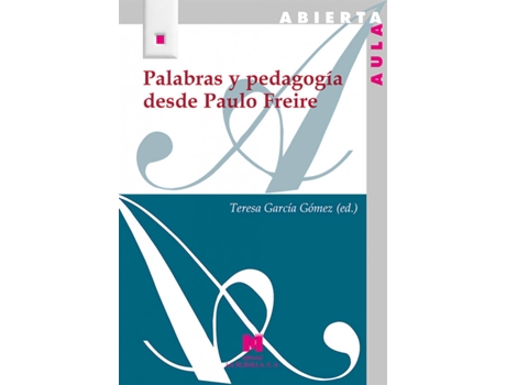 Livro Palabras Y Pedagogía Desde Paulo Freire de Teresa Garcia Gomez (Espanhol)