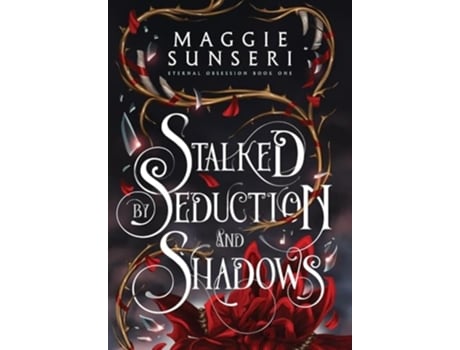 Livro Stalked by Seduction and Shadows de Maggie Sunseri (Inglês - Capa Dura)
