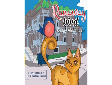 Livro Runaway bird de Alexander Gregy (Inglês)