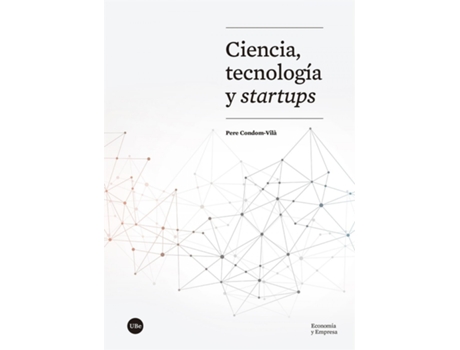 Livro Ciencia, Tecnología Y Startups de Pere Condom-Vilà (Espanhol)