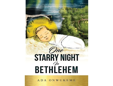 Livro One Starry Night In Bethlehem! De Ada Onwukeme (inglês - Capa Dura)