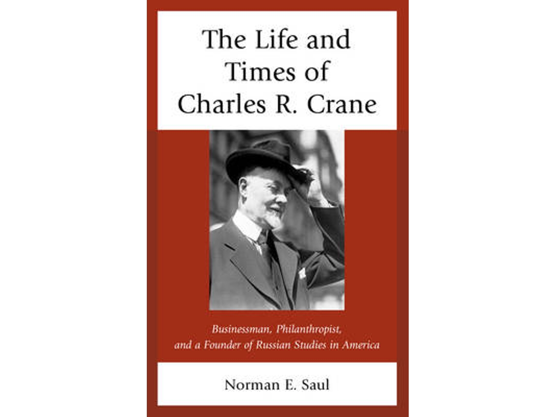Livro the life and times of charles r crane 1858 1939 de norman e