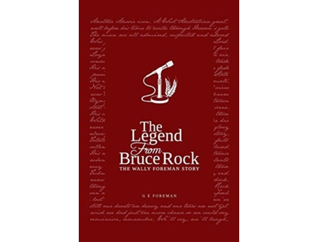 Livro The Legend from Bruce Rock: The Wally Foreman Story Glen Eric Foreman (Inglês)