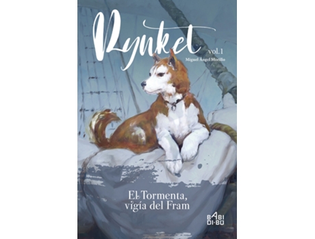Livro Rynket, El Tormenta, Vigía Del Fram. Vol. I de Morillo Miguel Ángel (Espanhol)