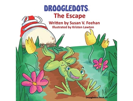 Livro Droogledots The Escape de Susan V Feehan (Inglês)