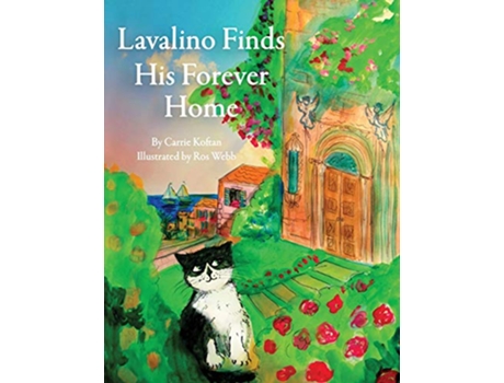 Livro Lavalino Finds His Forever Home Adventures of Lavalino de Carrie Koftan (Inglês)