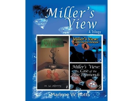 Livro MILLERS VIEW A Trilogy de Marlene W Potts (Inglês)