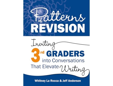 Livro Patterns of Revision, Grade 3 de Whitney La Rocca e Jeff Anderson (Inglês)