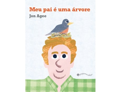 Livro Meu Pai É Uma Árvore De Jon Agee (português Do Brasil)