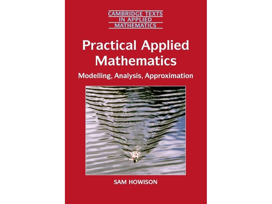 Livro Practical Applied Mathematics De Sam Howison (inglês)