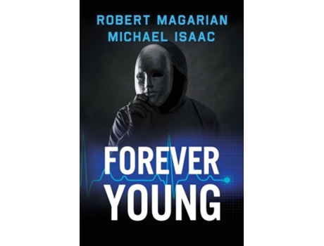 Livro Forever Young de Robert Magarian e Michael Isaac (Inglês)