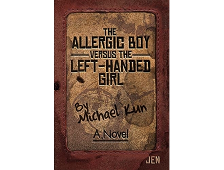 Livro The Allergic Boy Versus the LeftHanded Girl de Michael Kun (Inglês)