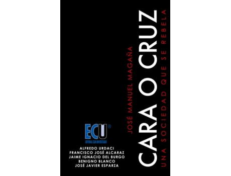 Livro Cara O Cruz. Una Sociedad Que Se Rebela de Benigno Blanco Rodríguez (Espanhol)