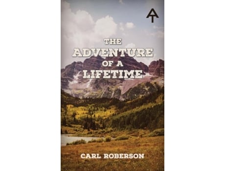 Livro The Adventure of a Lifetime de Carl Roberson (Inglês - Capa Dura)