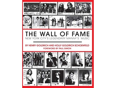 Livro The Wall of Fame New York Citys Legendary Mannys Music de Henry Goldrich Holly Goldrich Schoenfeld (Inglês)