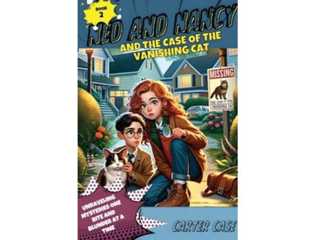 Livro Ned and Nancy and the Case of the Vanishing Cat de Carter Case (Inglês)