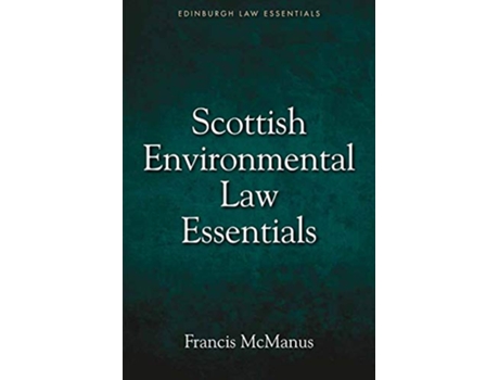 Livro Scottish Environmental Law Essentials de Francis Mcmanus (Inglês - Capa Dura)
