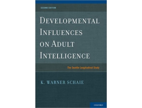 Livro Developmental Influences on Adult Intelligence de K Warner Schaie (Inglês - Capa Dura)