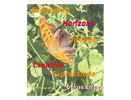 Livro Expanding Horizons Through Creative Expressions de Obiora Embry (Inglês)